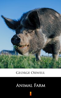 Animal Farm - George Orwell - E-Book