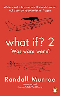 What if? 2 - Was wäre wenn? - Randall Munroe - E-Book