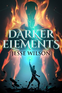 Darker Elements - Jesse Wilson - E-Book