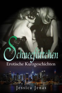 Schneeflittchen - Jessica Jenas - E-Book