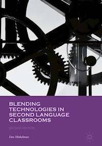Blending Technologies in Second Language Classrooms - Don Hinkelman - E-Book