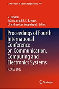 Proceedings of Fourth International Conference on Communication, Computing and Electronics Systems -  - E-Book