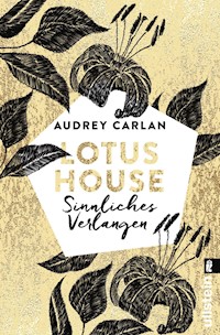Lotus House - Sinnliches Verlangen - Audrey Carlan - E-Book