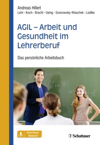 AGIL - Arbeit und Gesundheit im Lehrerberuf - Andreas Hillert - E-Book