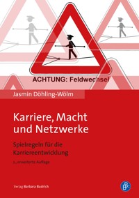 Karriere, Macht und Netzwerke - Jasmin Döhling-Wölm - E-Book