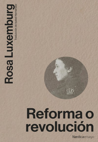 Reforma o revolución - Rosa Luxemburg - E-Book