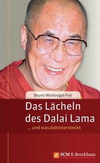 Das Lächeln des Dalai Lama - Bruno Waldvogel-Frei - E-Book
