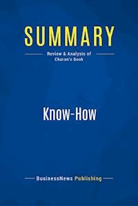Summary: Know-How - BusinessNews Publishing - E-Book