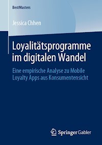 Loyalitätsprogramme im digitalen Wandel - Jessica Chhen - E-Book