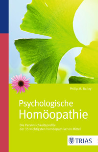 Psychologische Homöopathie - Philip M. Bailey - E-Book