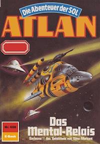 Atlan 608: Das Mental-Relais - Kurt Mahr - E-Book
