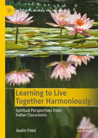 Learning to Live Together Harmoniously - Jwalin Patel - E-Book