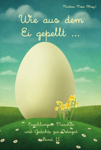 Wie aus dem Ei gepellt Band 11 - Martina Meier (Hrsg.) - E-Book