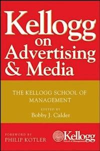Kellogg on Advertising and Media - - E-Book