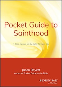 Pocket Guide to Sainthood - Jason Boyett - E-Book