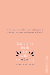 Das kleine Buch der Selbstverwüstung - Marian Donner - E-Book