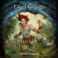 Crónicas de la Torre: Fenris, el elfo - Laura Gallego - Hörbuch