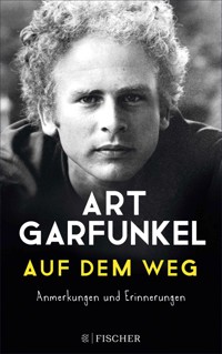Auf dem Weg - Arthur Garfunkel - E-Book