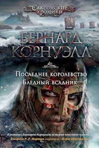 Последнее королевство. Бледный всадник - Бернард Корнуэлл - E-Book