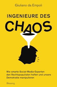 Ingenieure des Chaos - Giuliano Empoli - E-Book