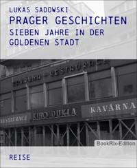 Prager Geschichten - Lukas Sadowski - E-Book