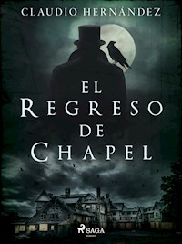 El regreso de Chapel - Claudio Hernández - E-Book