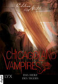 Chicagoland Vampires - Das Herz des Tigers - Chloe Neill - E-Book