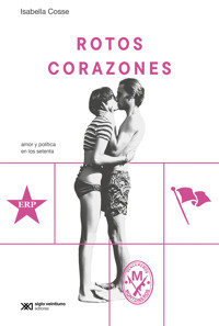 Rotos corazones - Isabella Cosse - E-Book