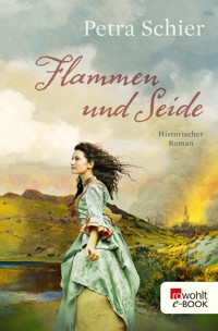 Flammen und Seide - Petra Schier - E-Book