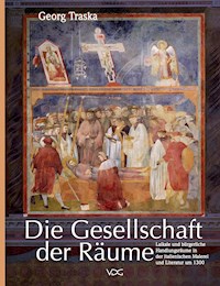 Die Gesellschaft der Räume - Georg Traska - E-Book