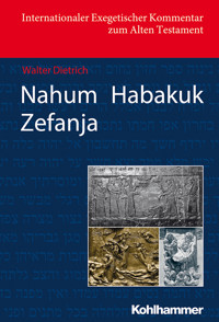Nahum Habakuk Zefanja - Walter Dietrich - E-Book