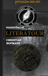 Literatour - Federsprache - Christian Hofmann - E-Book