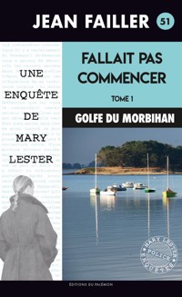 Fallait pas commencer - Tome 1 - Jean Failler - E-Book