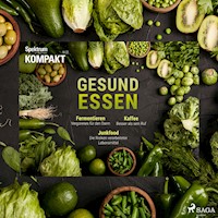 Spektrum Kompakt: Gesund essen - Spektrum Kompakt - Hörbuch