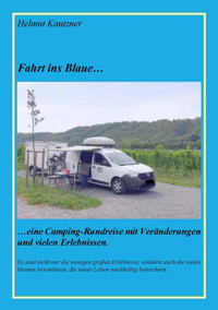 Fahrt ins Blaue ... - Helmut Kautzner - E-Book