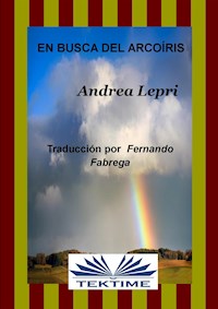 En Busca Del Arcoiris - Andrea Lepri - E-Book
