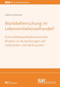 Marktbeherrschung im Lebensmitteleinzelhandel? - Rainer Lademann - E-Book