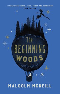 The Beginning Woods - Malcolm McNeill - E-Book