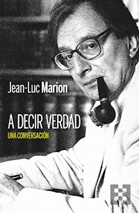 A decir verdad - Jean-Luc Marion - E-Book