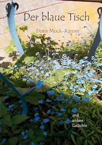 Der blaue Tisch - Doris Mock-Kamm - E-Book