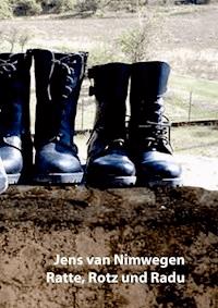 Ratte, Rotz und Radu - Jens van Nimwegen - E-Book