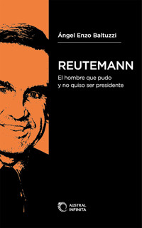Reutemann - Ángel Enzo Baltuzzi - E-Book