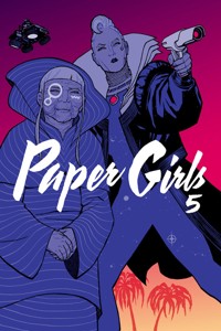 Paper Girls 5 - Brian K. Vaughan - E-Book