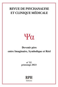 Revue de psychanalyse et clinique médicale - N°52 - RPH École de psychanalyse - E-Book