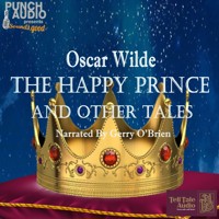The Happy Prince and Other Tales (Unabridged) - Oscar Wilde - Hörbuch