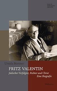 Fritz Valentin - Ursula Büttner - E-Book