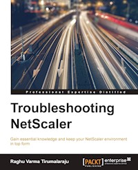 Troubleshooting NetScaler - Raghu Varma Tirumalaraju - E-Book