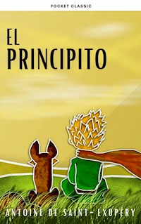 El Principito - Antoine de Saint-Exupéry - E-Book