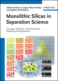 Monolithic Silicas in Separation Science -  - E-Book