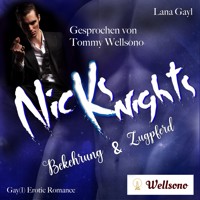 Nicks (K)nights - Bekehrung & Zugpferd - Lana Gayl - Hörbuch